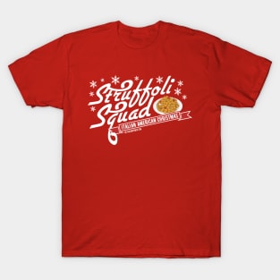 Struffoli Squad T-Shirt